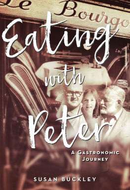 Buckley Eating with Peter: a Gastronomic Journey