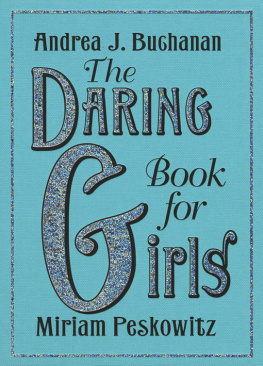 Buchanan Andrea J. - The Daring Book for Girls