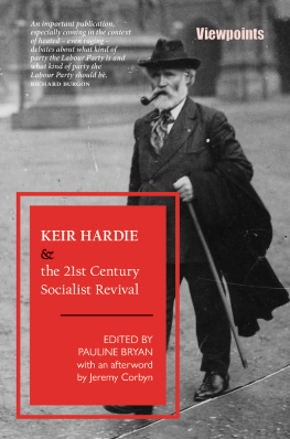 Bryan Pauline Keir Hardie and the 21st Century Socialist Revival