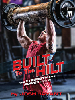 Bryant - Built To The Hilt: The Strength and Power Edition