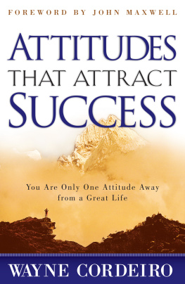 Wayne Cordeiro Attitudes That Attract Success