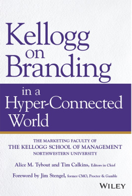 Alice M. Tybout Kellogg on Branding in a Hyper-Connected World