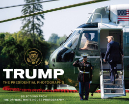 White House Photographers (photography) Trump: The Presidential Photographs