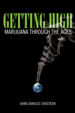 Chasteen - Getting high: marijuana through the ages