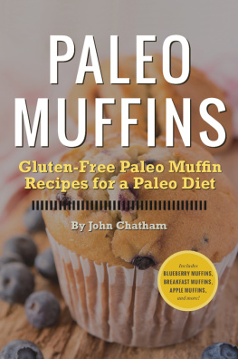 Chatham - Paleo muffins: gluten-free Paleo muffin recipes for a Paleo diet