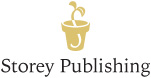 The mission of Storey Publishing is to serve our customers by publishing - photo 2