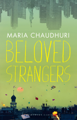 Chaudhuri - Beloved strangers: a memoir