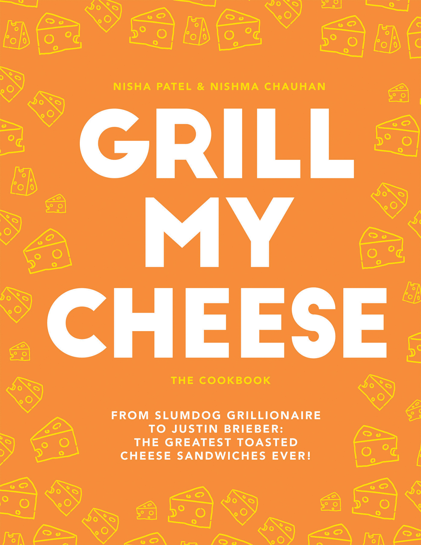 Grill my cheese from Slumdog Grillionaire to Justin Brieber 50 of the greatest toasted cheese sandwiches ever - photo 1