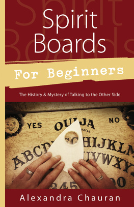 Chauran Spirit boards for beginners: the history & mystery of talking to the other side