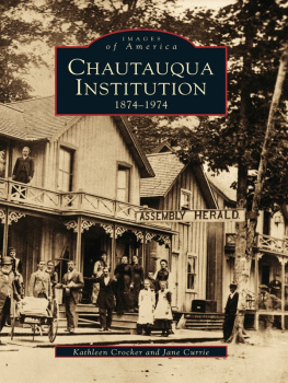 Chautauqua Institution Chautauqua Institution, 1874-1974