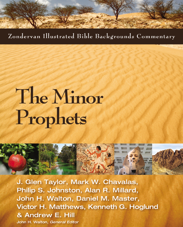 Contributors to The Minor Prophets General Editor Jonah Zechariah John H - photo 1