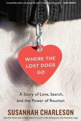 Charleson - Where the lost dogs go a story of love, search, and the power of reunion