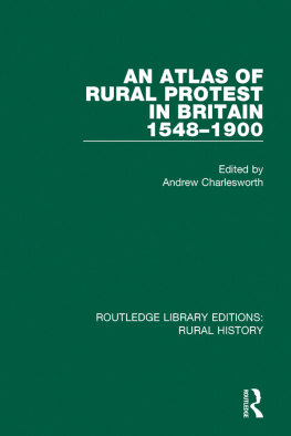 Charlesworth An Atlas of Rural Protest in Britain 1548-1900