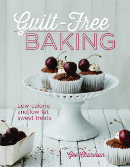 Charman Guilt-free Baking: Low-calorie and low-fat sweet treats