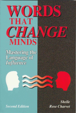 Charvet Words that change minds: the 14 patterns for mastering the language of influence