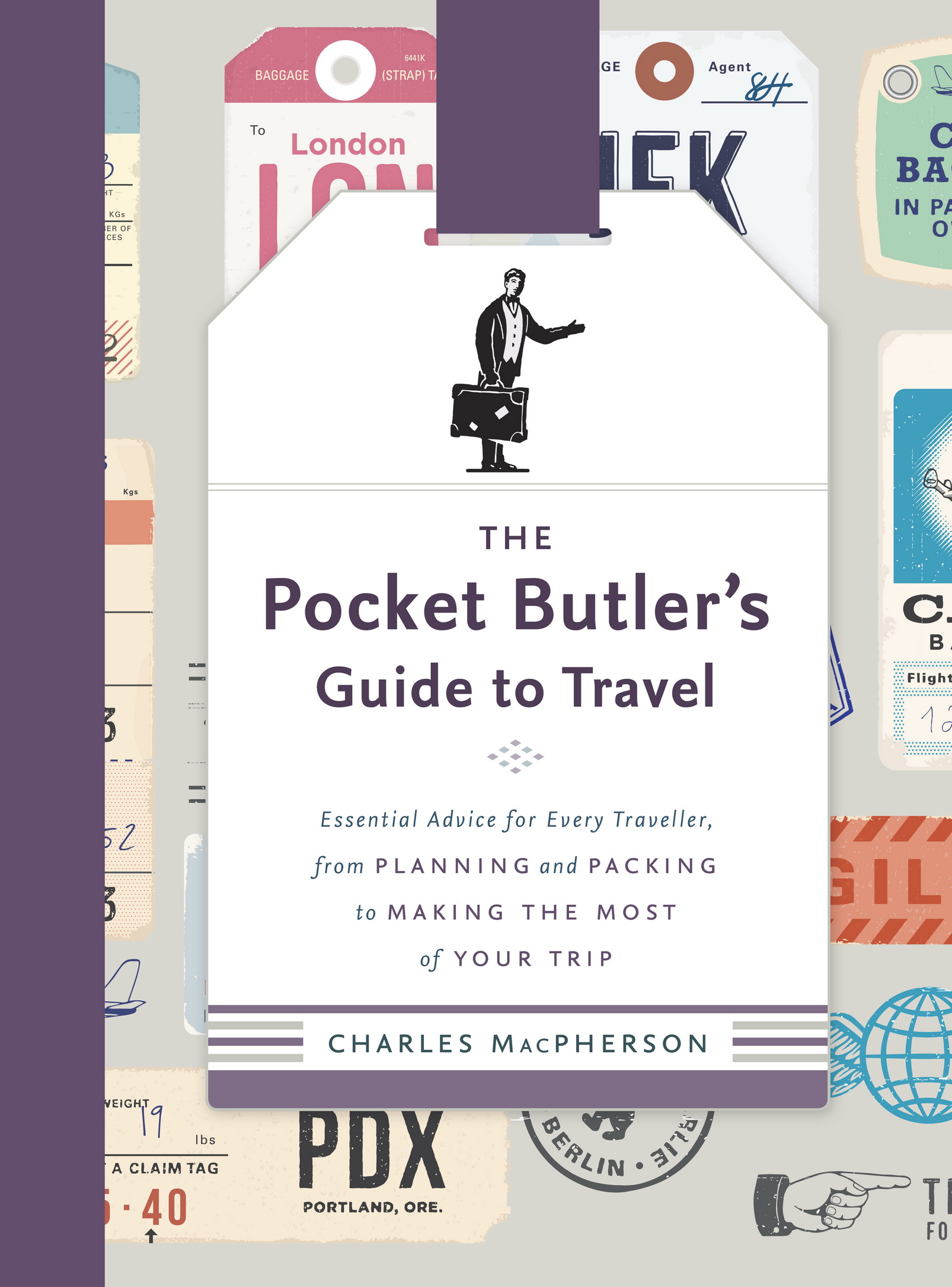 ALSO BY CHARLES M ac PHERSON The Pocket Butler The Butler Speaks - photo 1