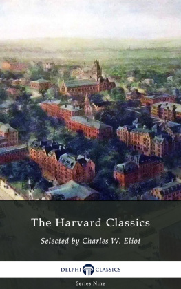 Charles W Eliot (ed) - The Harvard Classics