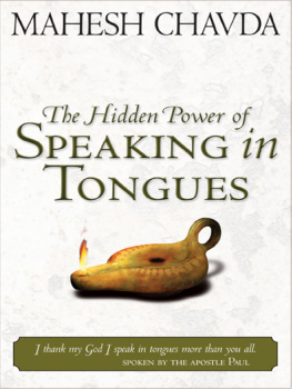 Chavda - The hidden power of speaking in tongues