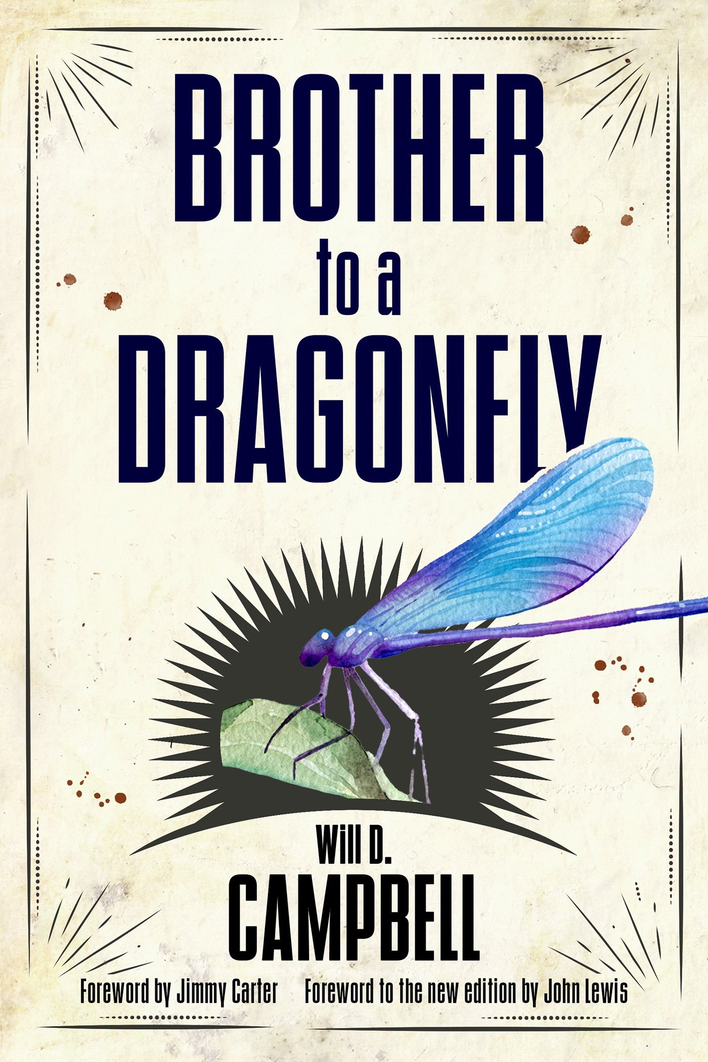 BROTHER TO A DRAGONFLY BROTHER to a DRAGONFLY Will D CAMPBELL - photo 1