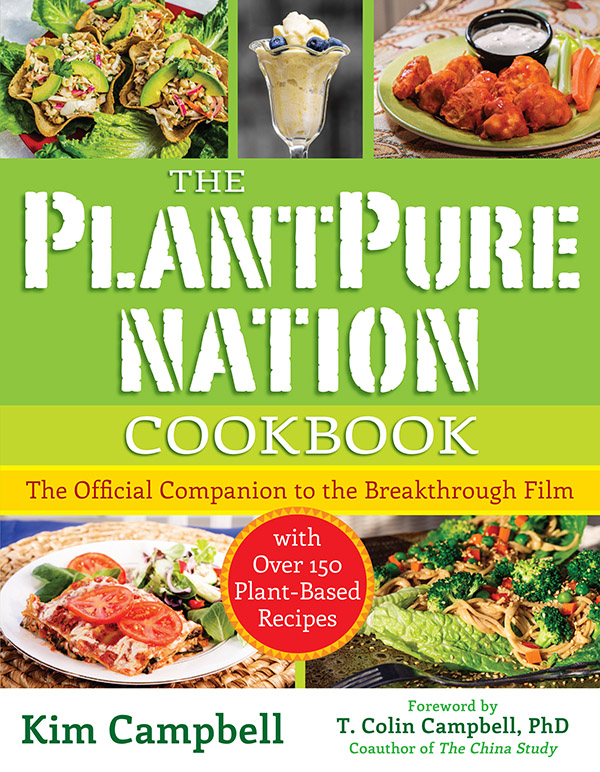 THE P LANT P URE N ATION COOKBOOK The Official Companion Cookbook to the - photo 1