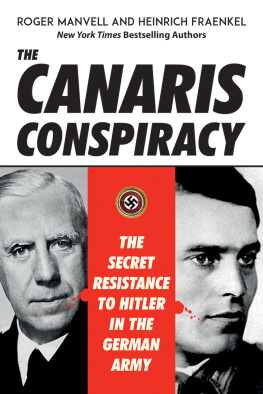 Canaris Wilhelm - The Canaris Conspiracy: the Secret Resistance to Hitler in the German Army