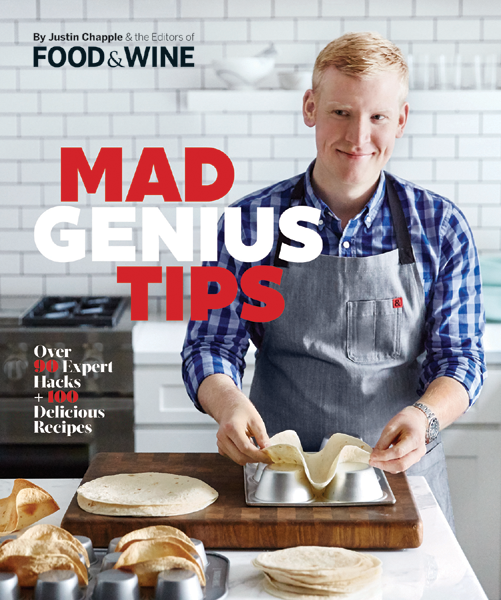 Mad Genius Tips Over 90 Expert Hacks and 100 Delicious Recipes - image 1