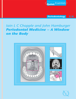 Chapple Iain L. C. - Periodontal Medicine - A Window on the Body: QuintEssentials of Dental Practice Vol. 43/44