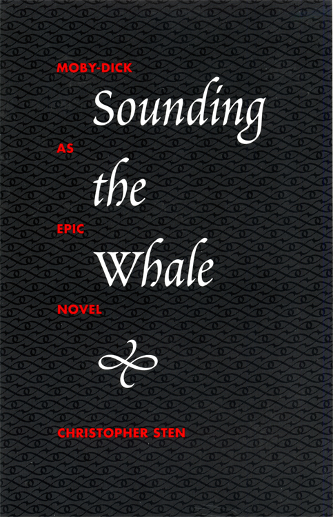 Sounding the Whale Sounding the Whale Moby-Dick as Epic Novel - photo 1