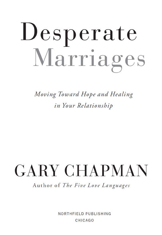 1998 2008 by GARY CHAPMAN This is the revised edition of the book previously - photo 2