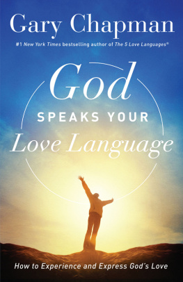 Chapman - God speaks your love language: how to express and experience Gods love