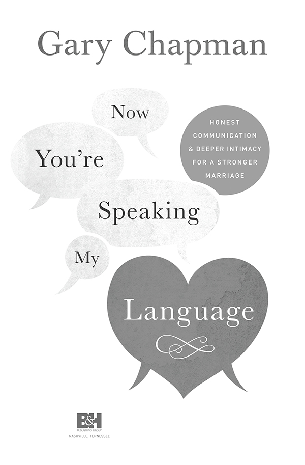 Now Youre Speaking My Language Digital Edition Based on Print Edition 2014 by - photo 1