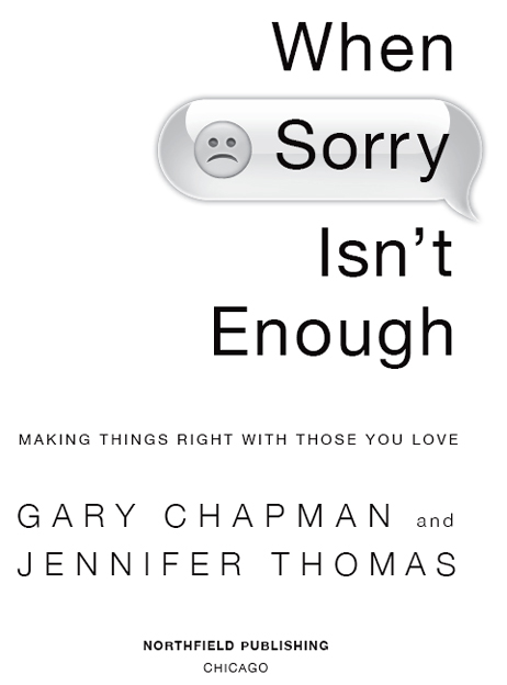 2013 by GARY CHAPMAN JENNIFER THOMAS This book is a revised and updated edition - photo 2