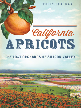 Chapman - California apricots: the lost orchards of the Silicon Valley