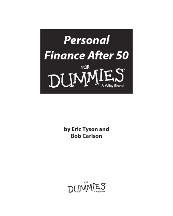 Personal Finance After 50 For Dummies Published by John Wiley Sons Inc - photo 2