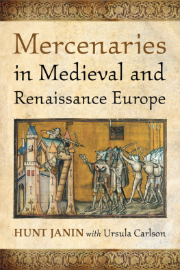 Carlson Ursula Mercenaries in Medieval and Renaissance Europe
