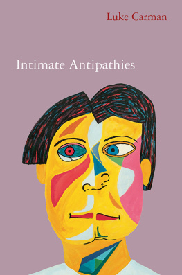 Carman Intimate Antipathies