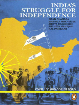 Chandra Bipan Indias struggle for independence, 1857-1947