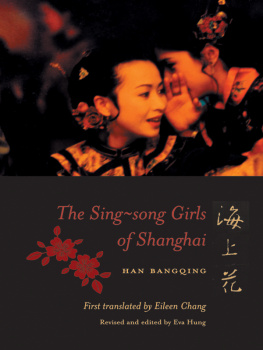 Chang Eileen - The Sing-song Girls of Shanghai