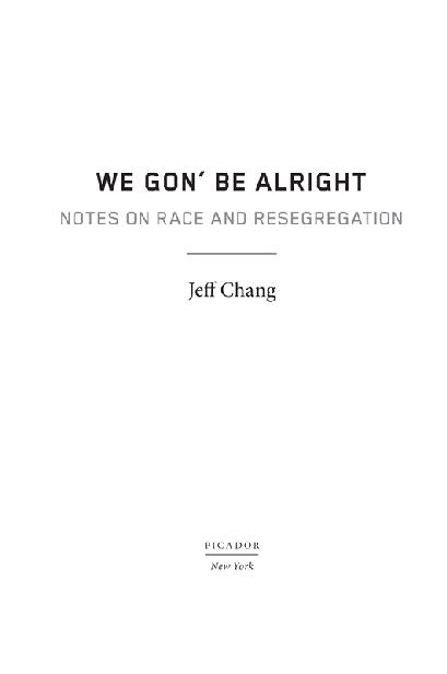 We Gon Be Alright Notes on Race and Resegregation - image 1