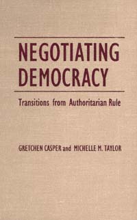 title Negotiating Democracy Transitions From Authoritarian Rule Pitt - photo 1