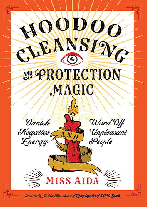 PRAISE FOR HOODOO CLEANSING AND PROTECTION MAGIC If you think all books on - photo 1