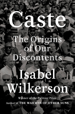 Isabel Wilkerson The Origins of Our Discontents