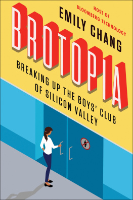 Chang Brotopia: breaking up the boys club of Silicon Valley