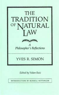 title The Tradition of Natural Law A Philosophers Reflections author - photo 1