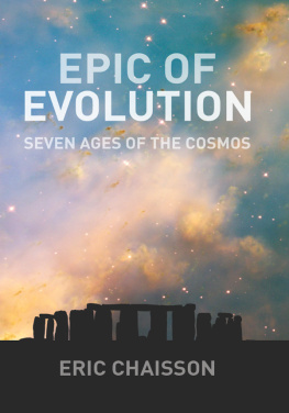 Chaisson Eric Epic of Evolution: Seven Ages of the Cosmos