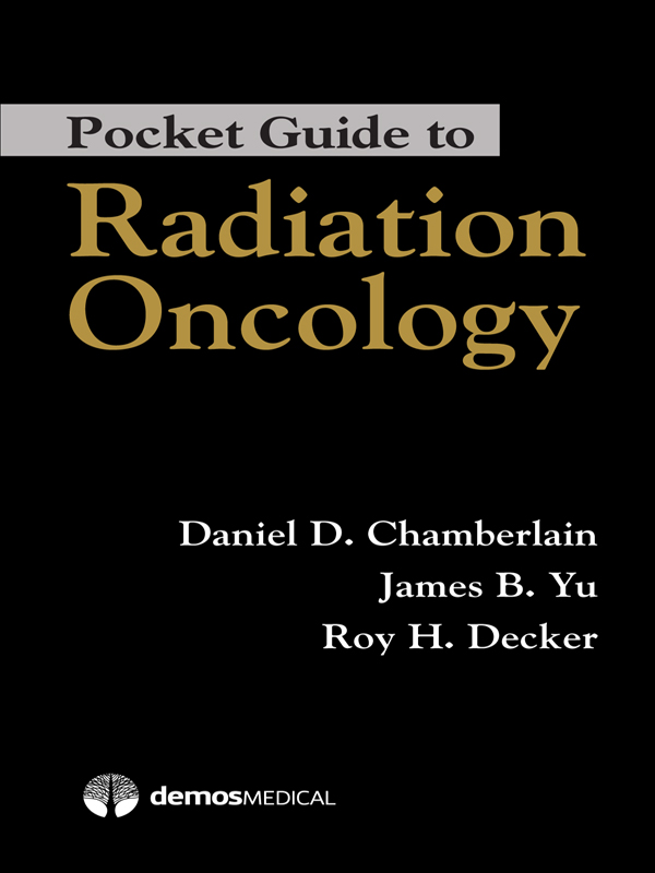 Pocket Guide to Radiation Oncology Pocket Guide to Radiation Oncology - photo 1