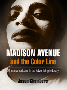 Chambers Madison Avenue and the color line African Americans in the advertising industry