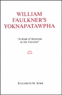 title William Faulkners Yoknapatawpha A Kind of Keystone in the - photo 1