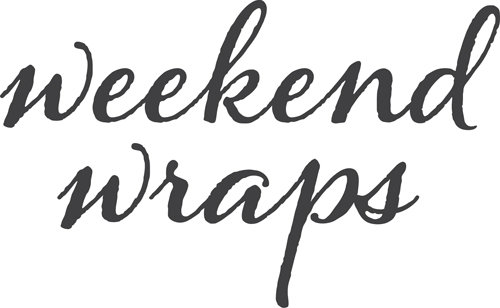 Weekend Wraps - image 2