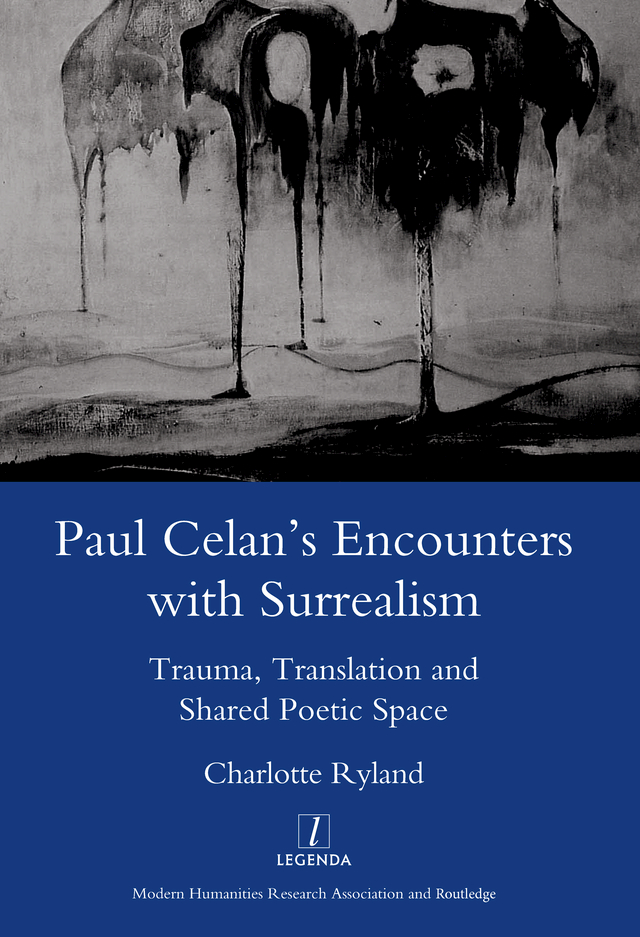 PAUL CELANS ENCOUNTERS WITH SURREALISM TRAUMA TRANSLATION AND SHARED POETIC - photo 1